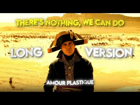 [4K] NAPOLEON「Edit」(Amour Plastique) (Long Version)