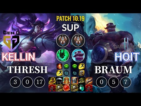 GEN Kellin Thresh vs DWG Hoit Braum Sup - KR Patch 10.19