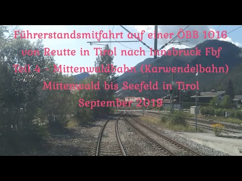 Mittenwald-/Karwendelbahn | #CabRide | ÖBB 1016 | Mittenwald → Seefeld (Tirol) | Teil 4