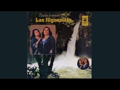 Las Jilguerillas: Concha La Mojada