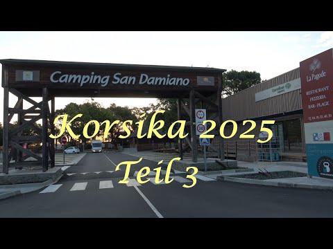 San Damiano  - Korsika 2025 - Teil 3