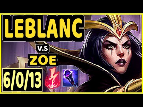 EVROT (LEBLANC) vs ZOE - 6/0/13 KDA MID CHALLENGER GAMEPLAY - BR