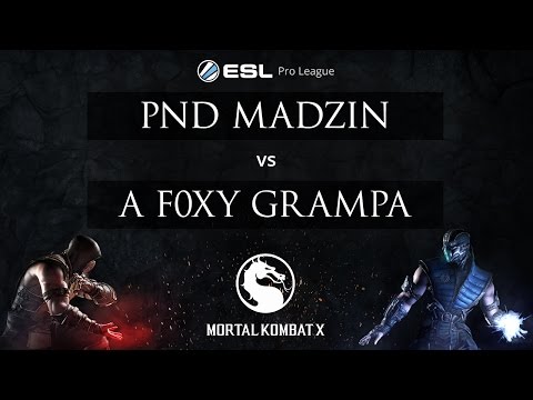 MKX - PND Madzin vs.  A F0xy Grampa - ESL Pro League Season 2 - EU Week 3 Finals