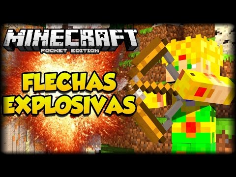 Minecraft PE 1.0 - FLECHAS EXPLOSIVAS! - ADDON - Mod Nativo Sin Block Launcher!