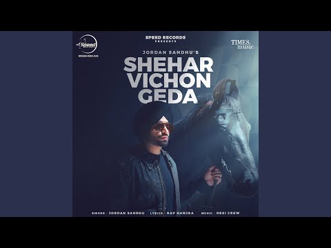 Shehar Vichon Geda (Full Audio) — watch video