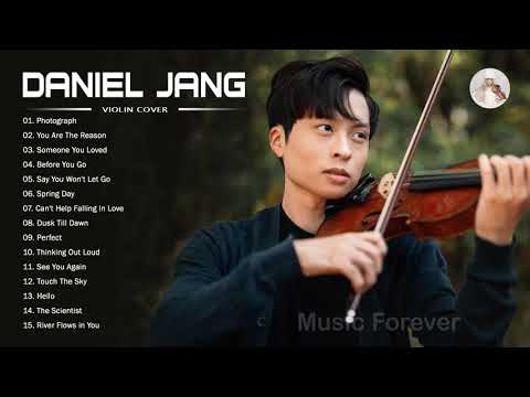 D.A.N.I.E.L J.A.N.G Best Songs Ever -D.A.N.I.E.L J.A.N.G Best Violin Cover of Popular Songs 2021