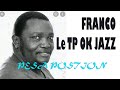 Franco Le TP OK Jazz ~ Pesa Position English Translation