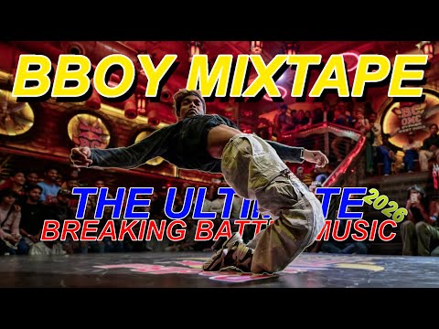 Ultimate B-Boy New Year Music 2026 | Breaking Battle Mixtape