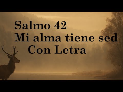 Mi Alma Tiene Sed con letra © – Salmo 42 (Adoración íntima) #salmo42 #músicacristiana