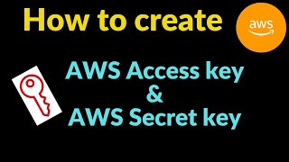 how to get access key and secret key for IAM role in aws | Project requirements