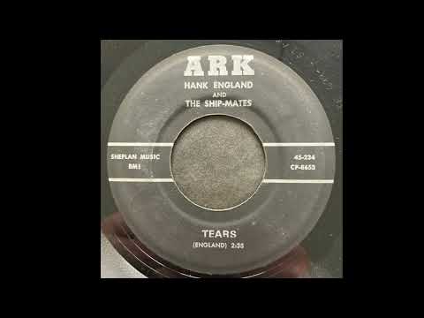 Hank England and the Ship-Mates  - Tears - ARK - country bopper 1962