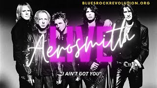 Aerosmith - Live Bootleg - I Ain&#39;t Got You - Bluesrock song