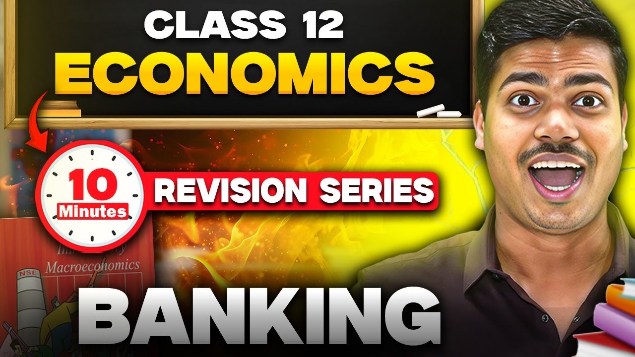 Banking | 10 Minutes Revision Series | Class 12 Economics Board exam 2025 | MUST WATCH