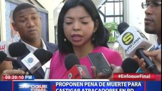 Proponen pena de muerte para castigar atracadores en RD