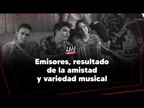 Fase Matiz El Podcast EP 9: Emisores