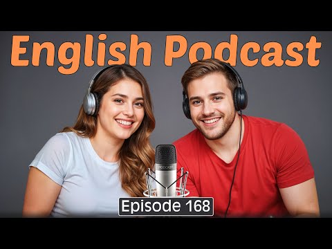 Learn English quickly with podcast conversation | English language learning | Episode 168