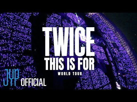 TWICE ＜THIS IS FOR＞ WORLD TOUR PART.1 RECAP