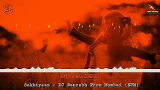 Download lagu Sakhiyan Remix   DJ Saurabh From Mumbai SFM   Manindar Butter   Babbu   New Pu HD mp3