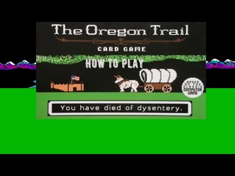 How to Play:The Oregon Trail Card Game 
