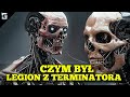 Czym Był Legion Z Terminatora