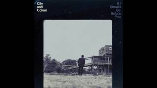 City and Colour - Blood (Album Version)