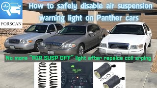 How to safely disable "AIR SUSP OFF" warning light on Panther cars
