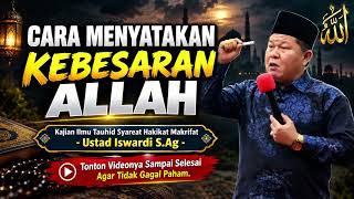 Download lagu HOW TO DECLARE THE GREATNESS OF ALLAH | Study of Tauhid & Makrifat Science - Ustad Iswardi S.Ag mp3