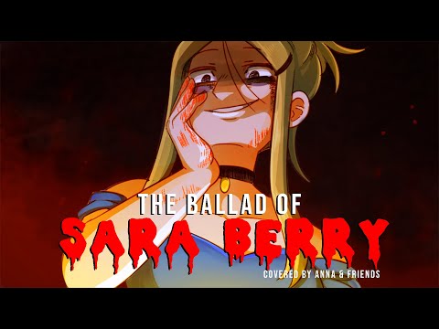 The Ballad Of Sara Berry (from 35mm: A Musical Exhibition) 【covered by Anna & friends】