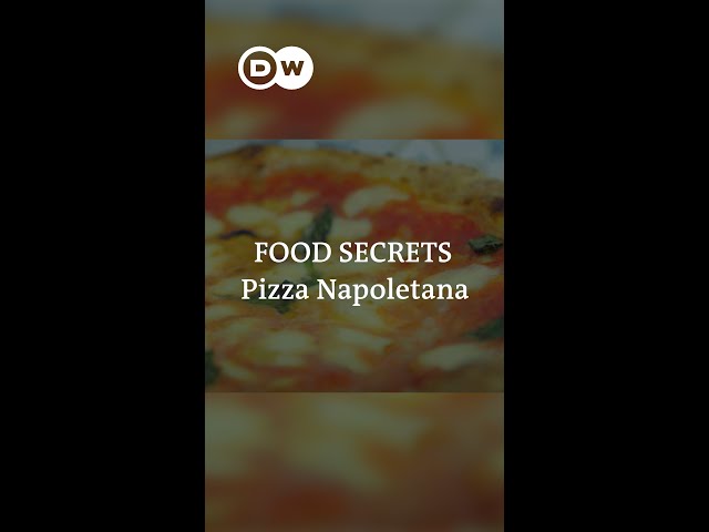 [WATCH] Food Secrets: What makes an authentic Pizza Napoletana?