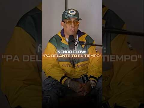 ÑENGO FLOW: FORWARD ALL THE TIME, NEVER BACK, NOT EVEN TO GAIN MOMENTUM 🔥