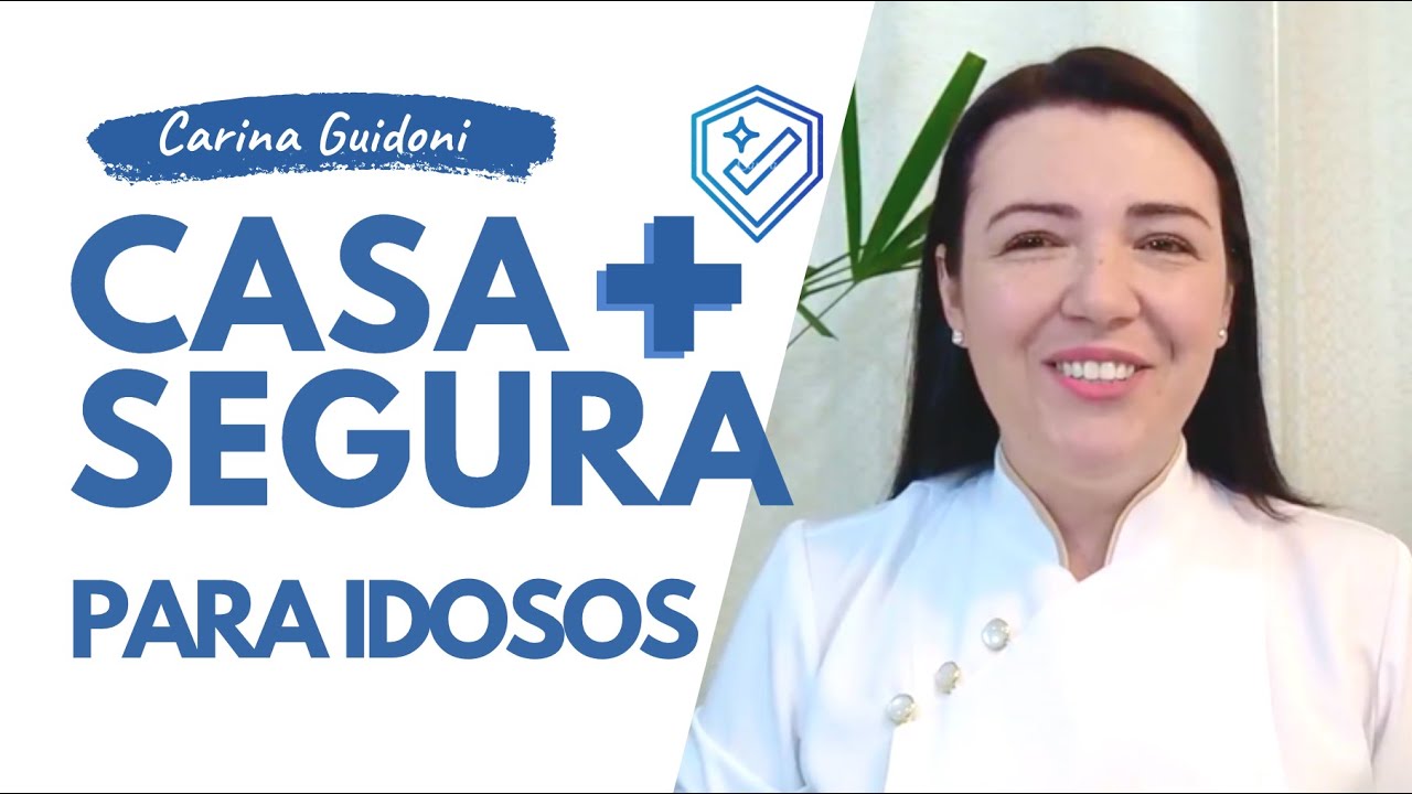 COMO TORNAR A CASA SEGURA PARA O IDOSO