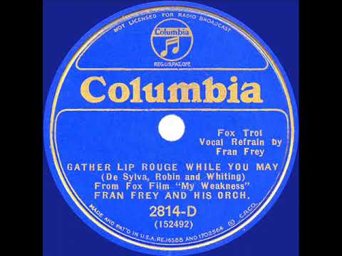 1933 Ben Selvin (as ‘Fran Frey’) - Gather Lip Rouge While You May (Fran Frey, vocal)