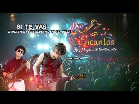 SI TE VAS DUO ENCANTOS AUDIO OFICIAL 2025