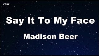 Say It to My Face - Madison Beer Karaoke 【No Guide Melody】 Instrumental