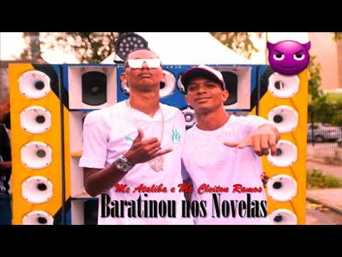 MC ATALIBA E MC CLEITON RAMOS - BARATINOU NOS NOVELAS