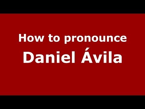 How to pronounce Daniel Ávila (Brazilian/Portuguese) - PronounceNames.com