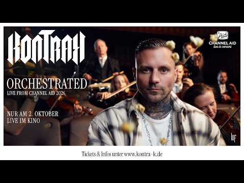 KONTRA K ORCHESTRATED – LIVE FROM CHANNEL AID 2026 I TRAILER