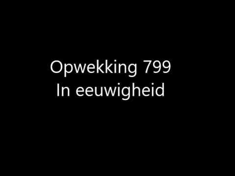 Opwekking 799 in eeuwigheid