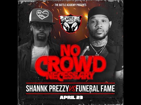 Funeral Fame vs Shankk Prezzy