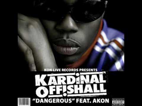 [ Dangerous ] - Akon ft. Kardinal Offishall
