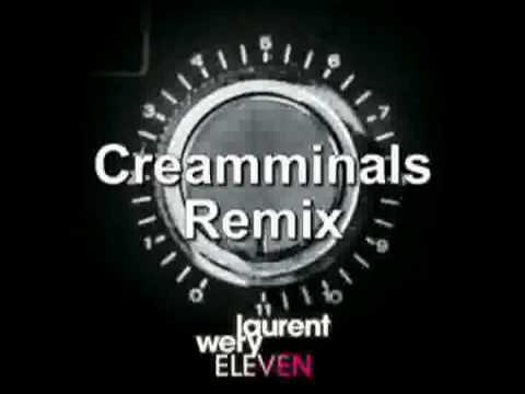 Laurent Wery - Eleven (Creamminals remix)