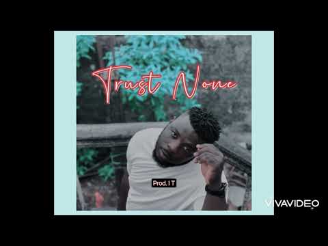 Trust None (Official Audio)