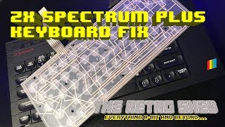 Spectrum Plus Keyboard Fix | The Retro Shed