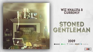 Wiz Khalifa &amp; Curren$y - Stoned Gentleman (2009)