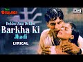 Dekho Zara Dekho Barkha Ki Jhadi Lyrical Yeh Dillagi Lata Mangeshkar Kumar Sanu Barsaat Song