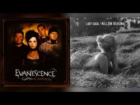 [Mashup] Million Immortal Reasons (Evanescence & Lady Gaga)