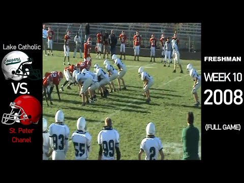 Freshman - Lake Catholic Cougars vs. St. Peter Chanel Firebirds - 2008 Ohio HS Football (FULL GAME)