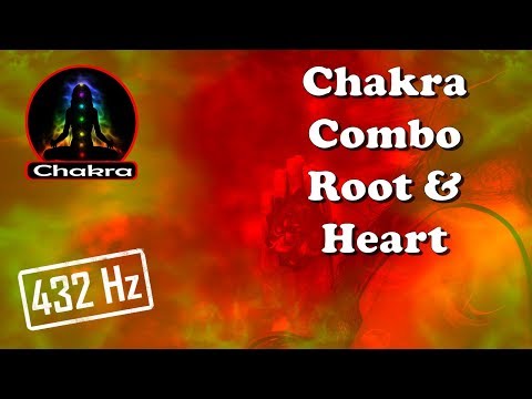 (Chakra Combos) ROOT and HEART Combined Tuning/Balancing