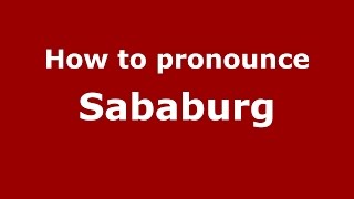How to pronounce Sababurg