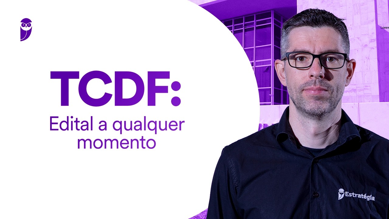 Concurso TCDF: Edital a qualquer momento